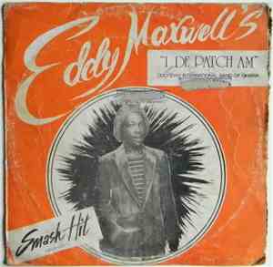Eddy Maxwell's Odoyewu International Band Of Ghana - I De Patch Am