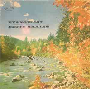 Evangelist Betty Skates - Evangelist Betty Skates
