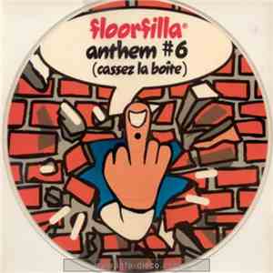 Floorfilla - Anthem #6 (Cassez La Boite)