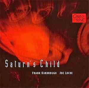 Frank Kimbrough, Joe Locke - Saturn's Child
