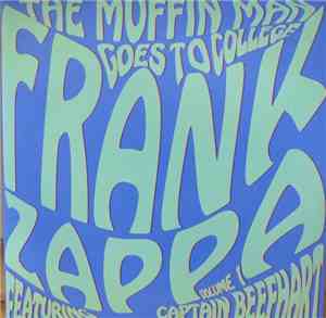 Frank Zappa, Captain Beefheart - The Muffin Man Goes To College Vol. 1