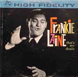 Frankie Laine - That's My Desire