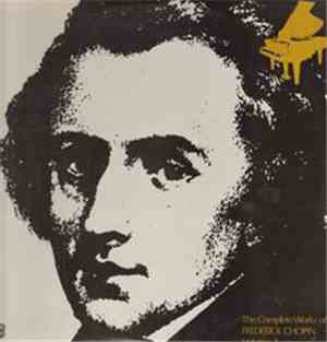 Frederic Chopin - The Complete Works Of Frederic Chopin Volume 2