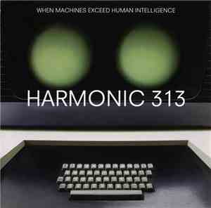 Harmonic 313 - When Machines Exceed Human Intelligence