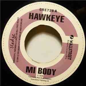 Hawkeye  / Dillgin & Tanya Stephens - Mi Body / Come Now
