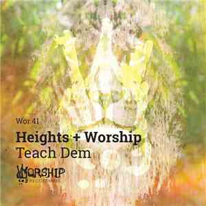 Heights & Worship - Teach Dem
