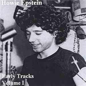Howie Epstein - Early Tracks - Volume 1