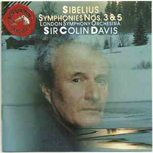 Jean Sibelius, Sir Colin Davis, The London Symphony Orchestra - Sibelius -- Symphonies Nos. 3 & 5