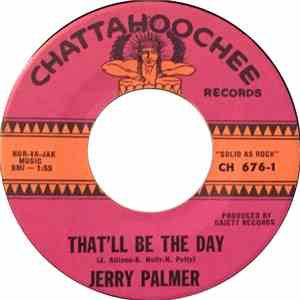 Jerry Palmer - That'll Be The Day / Together With Love