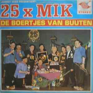 Johnny Hoes Presenteert De Boertjes van Buuten - 25 X Mik!