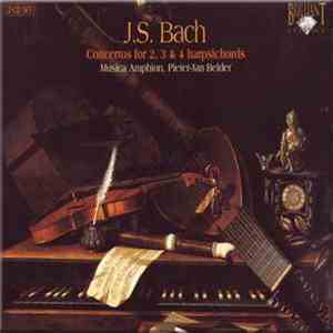 J.S. Bach - Musica Amphion, Pieter-Jan Belder - Concertos for 2, 3, & 4 Harpsichords