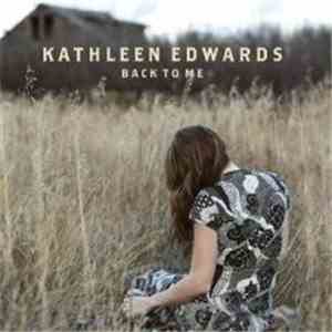 Kathleen Edwards - Back To Me