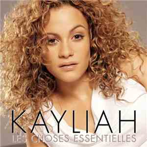 Kayliah - Les Choses Essentielles