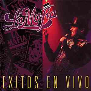 La Mafia - Exitos En Vivo