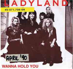 Ladyland - Wanna Hold You