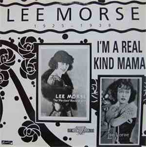 Lee Morse - I'm A Real Kind Mama