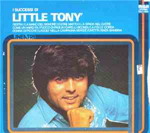 Little Tony - I Successi Di Little Tony