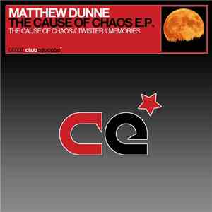 Matthew Dunne - The Cause Of Chaos E.P.