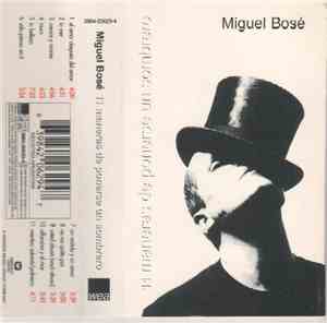 Miguel Bosé - 11 Maneras De Ponerse Un Sombrero