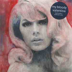 My Bloody Valentine - Lost Tracks And Rare Cuts