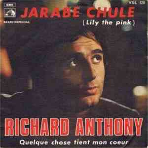 Richard Anthony  - Jarabe Chule = Lily The Pink