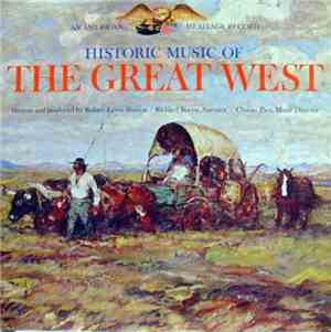 Robert Lewis Shayon, Richard Boone , Charles Paul - Historic Music Of The Great West