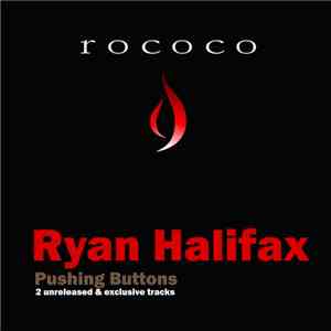 Ryan Halifax - Pushing Buttons