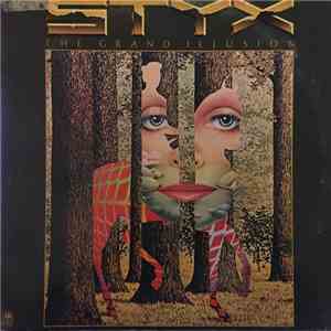 Styx - The Grand Illusion