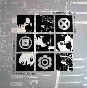Substation - More Life / Take, Take, Take