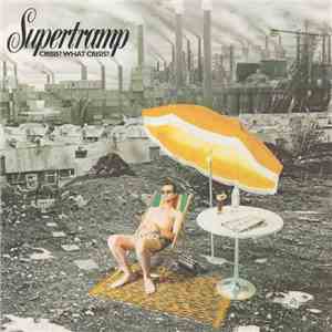 Supertramp - Crisis? What Crisis?