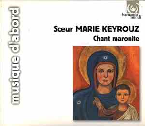 Sœur Marie Keyrouz - Chant Maronite