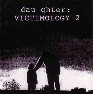 Taint - Dau ghter: Victimology 2