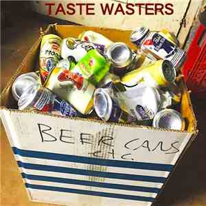 Taste Wasters - First Dance, Last Chance