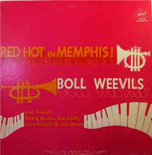 The Boll Weevil Jass Band , And Friends Georg Brunis, Don Ewell, Jean Kittrell, Lew Green - Red Hot In Memphis