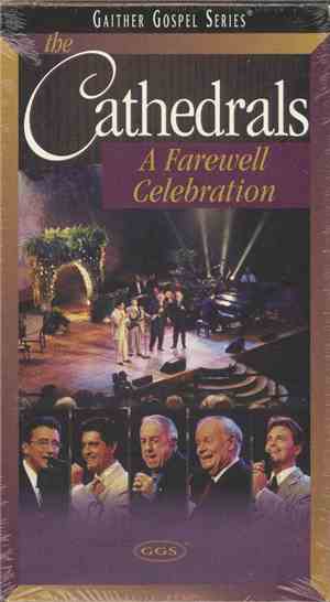 The Cathedrals - A Farewell Celebration