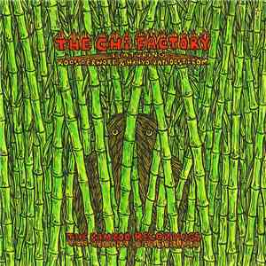 The Chi Factory Featuring Koos Derwort & Hanyo van Oosterom - The Bamboo Recordings