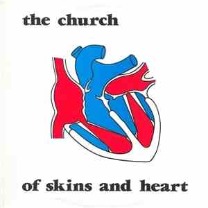 The Church - Of Skins And Heart