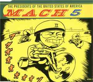 The Presidents Of The United States Of America - Mach 5