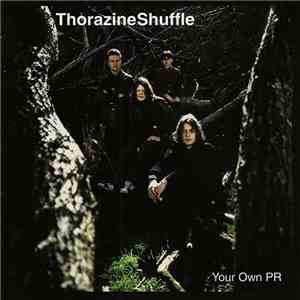 Thorazine Shuffle - Your Own PR