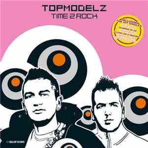 Topmodelz - Time 2 Rock