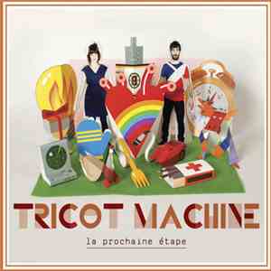 Tricot Machine - La Prochaine Étape