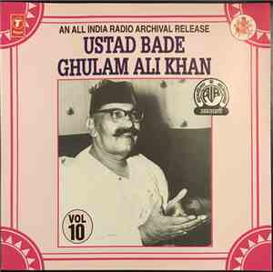 Ustad Bade Ghulam Ali Khan - Ustad Bade Ghulam Ali Khan Vol 10