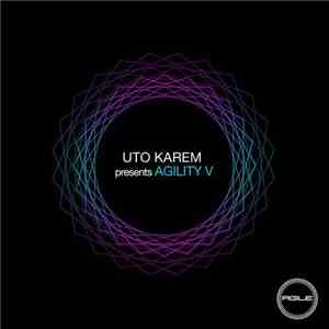 Various - Uto Karem Presents Agility V