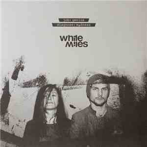 White Miles - Job: Genius Diagnose: Madness
