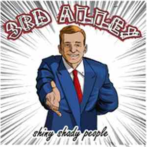 3rd Alley - Shiny Shady People