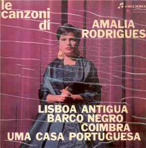 Amalia Rodrigues - Le Canzoni Di Amalia Rodrigues