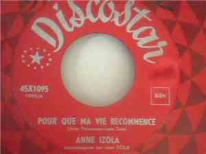 Anne Izola - Pour Que Ma Vie Recommence