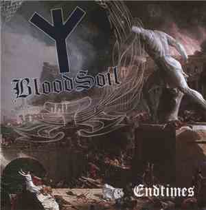 BloodSoil - Endtimes