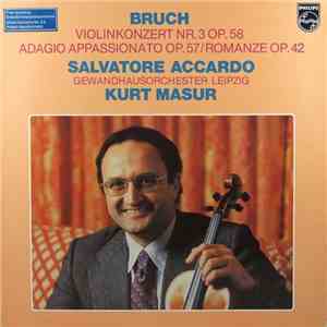 Bruch, Salvatore Accardo, Kurt Masur - Violin Concerto No. 3, Op. 58 / Adagio Appassionato, Op. 57 / Romance, Op. 42