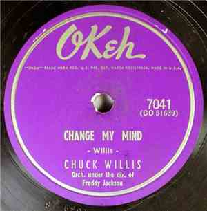 Chuck Willis - Change My Mind